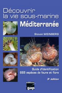 Découvrir la Vie Sous-marine - Méditerranée - Weinberg (2ème Edition)